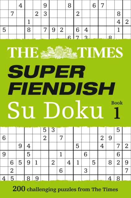 The Times Super Fiendish Su Doku Book 1: 200 of the most treacherous Su Doku pu
