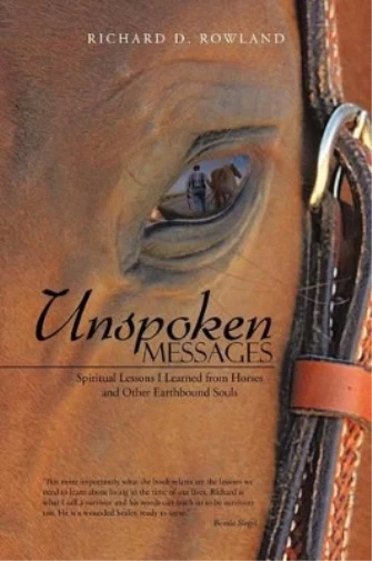 Richard D Rowland Unspoken Messages (Paperback)