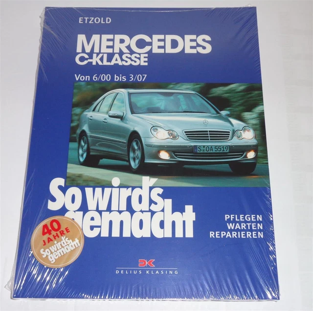 REPARATURANLEITUNG SO WIRD'S gemacht Mercedes CKlasse W203, Bj. 2000