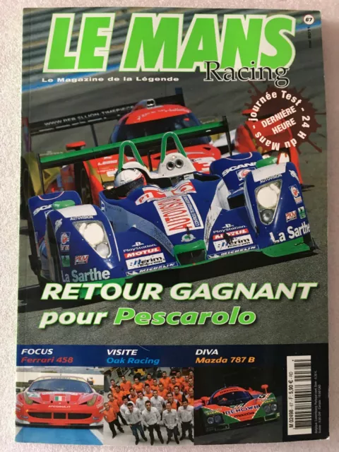 Magazine Le Mans Racing n°67 Mai 2011 97 pages "Retour Gagnant Pour Pescarolo"