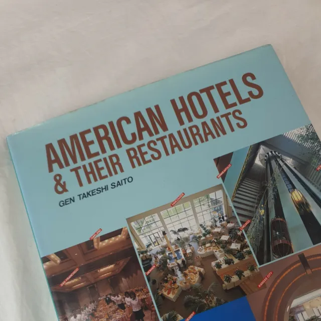 American Hotels & Their Restaurants GEN TAKESHI SAITO Vintage Hardcover Design 2