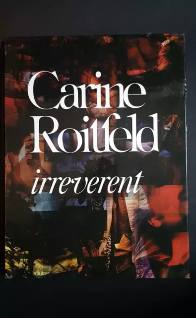 Carine Roitfeld: Irreverent; Carine Roitfeld; Rizzoli; 2011