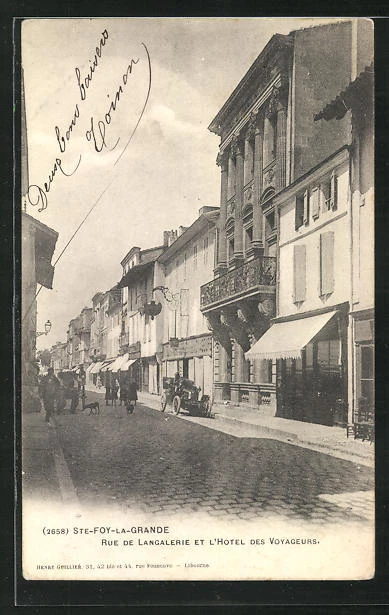 CPA Ste-Foy-la-Grande, Rue de Langalerie et l´Hotel des Voyageurs