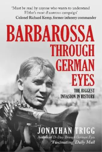 Jonathan Trigg Barbarossa Through German Eyes (Relié)