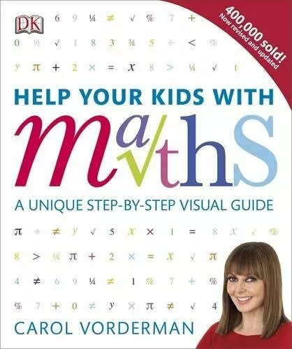 Help Your Kids with Maths By Carol Vorderman. 9781409355717