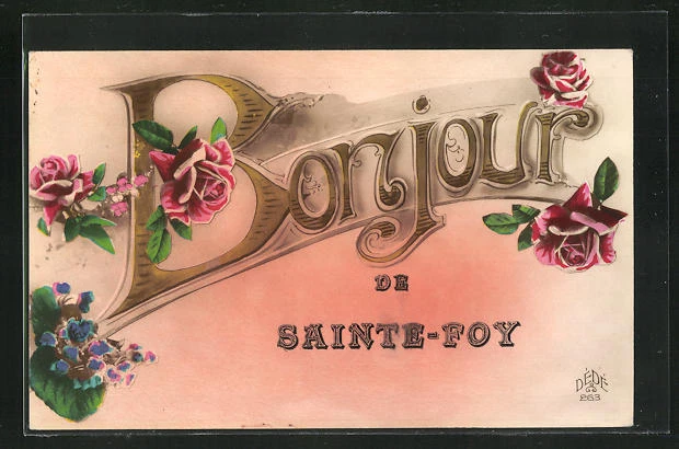 CPA Sainte-Foy, Bonjour de Sainte-Foy