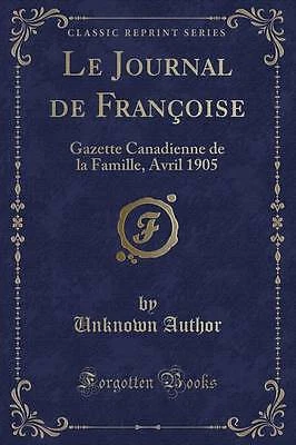 LE JOURNAL DE Franoise Gazette Canadienne de la Fa EUR 19,12 - PicClick FR