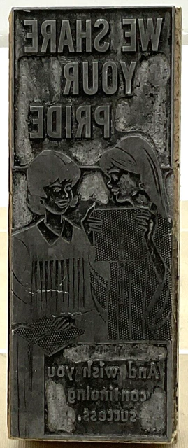 Vintage 60’s “We Share Your Pride” Graduation Metal on Wood Printing Press Plate