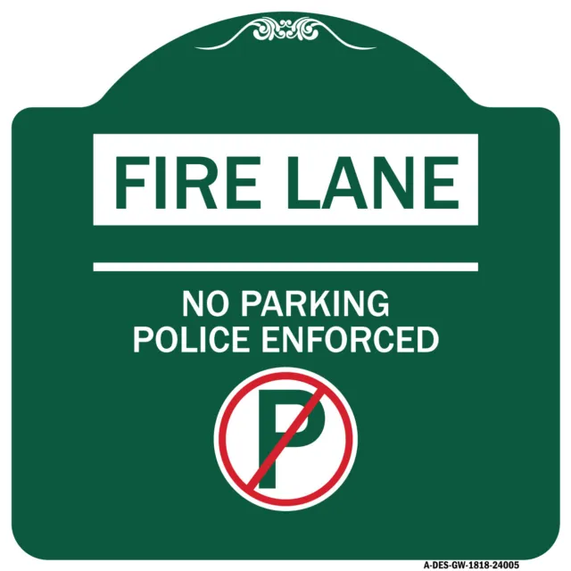 Designer Series Fire Lane - No Parking Police Enforced (With No Parking Symbol)