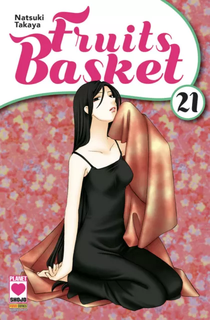 Fruits Basket N° 21 - Planet Manga - Panini Comics - ITALIANO NUOVO #MYCOMICS