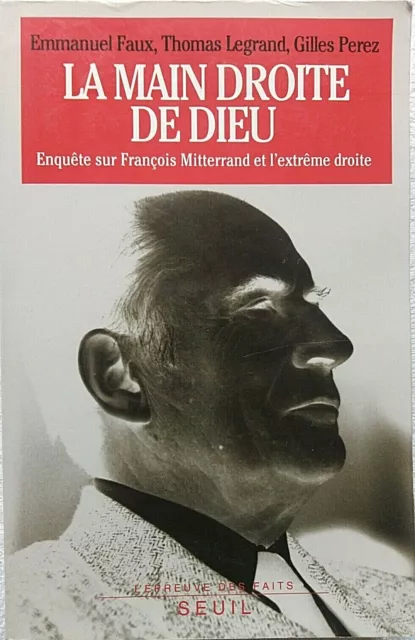 livre document enquête sur François Mitterrand la main droite de dieu chez Seuil