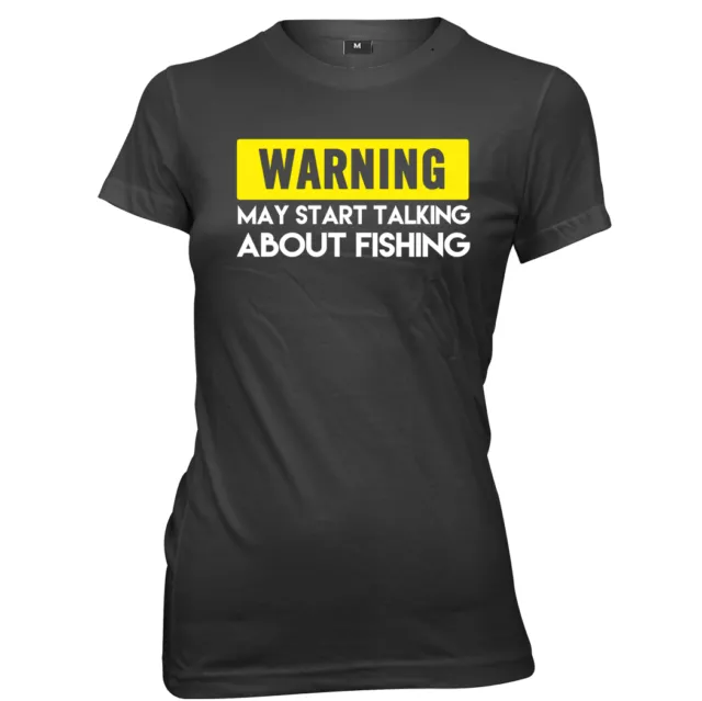 T-shirt con slogan divertente da donna Warning May Start Talking About Fishing