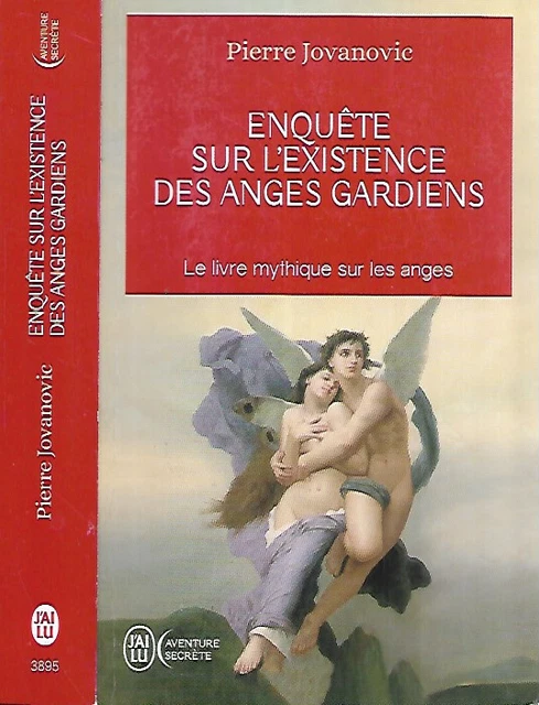 PIERRE JOVANOVIC--ENQUÊTE SUR L'EXISTENCE DES ANGES GARDIENS--J'AI LU poche