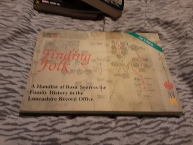 Finding Folk 3rd Edition, Family History, Lancashire Record office
