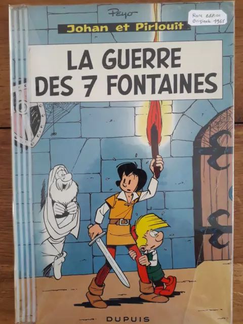 BD-RARE E.O -1961-JOHAN et PIRLOUIT-PEYO-LA GUERRE DES 7 FONTAINES-DUPUIS- TBE