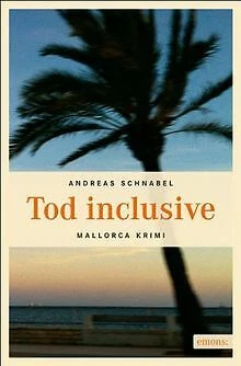 Tod inclusive von Schnabel, Andreas | Buch | Zustand gut