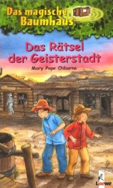 Das Rätsel der Geisterstadt  / Das magische Baumhaus Bd. 10