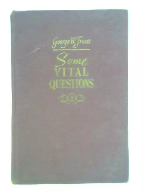 SOME VITAL QUESTIONS: Truett Memorial Series, V1, Very Good Condition, ,  ISBN 12 £6.65 - PicClick UK