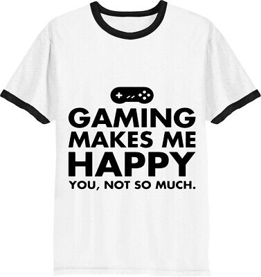 Gaming Makes me Happy funny tshirt Ringer Mens T-Shirt gamer