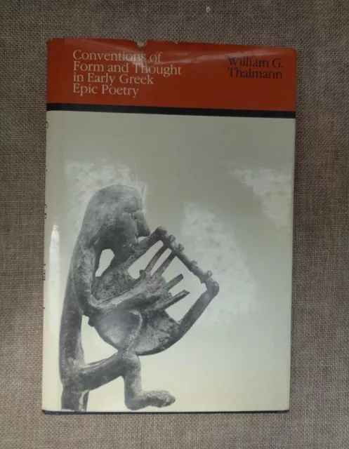 Thalmann. Conventions of Form & Thought in Early Greek Epic Poetry. 1984
