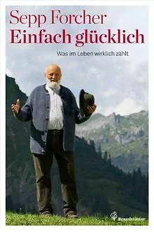 Einfach glücklich - Was im Leben wirklich zählt von... | Buch | Zustand sehr gut