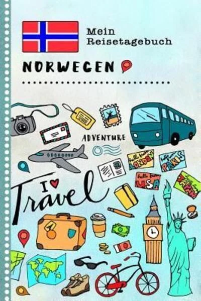 Norwegen Mein Reisetagebuch: Kinder Reise Aktivitätsbuch zum Ausfüllen, Eintrage