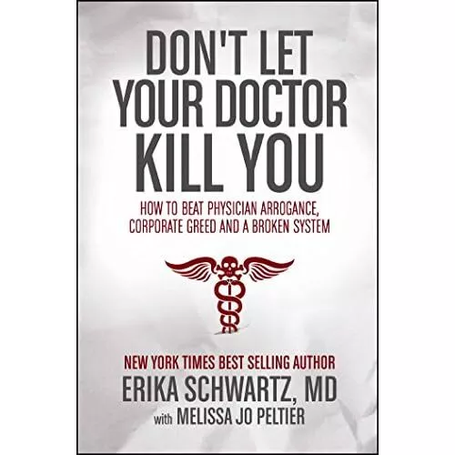 Don't Let Your Doctor Kill� You: How to Beat Physician  - Paperback NEW Schwartz