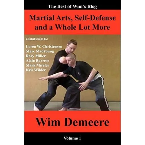 Martial Arts, Self-Defense and a Whole Lot More: The� B - Paperback NEW Christen