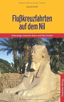 Flusskreuzfahrten auf dem Nil: Unterwegs zwischen K... | Buch | Zustand sehr gut