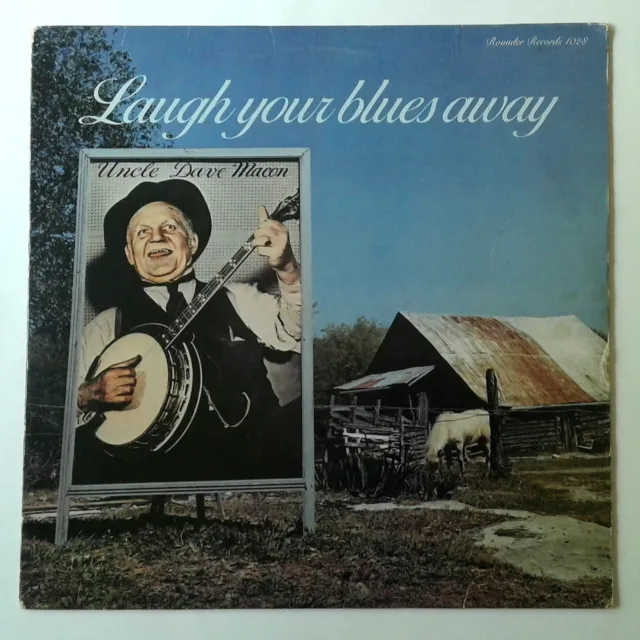 Uncle Dave Macon Laugh Your Blues Away 1979 Rounder 1028 Vinyl 33 RPM 12"