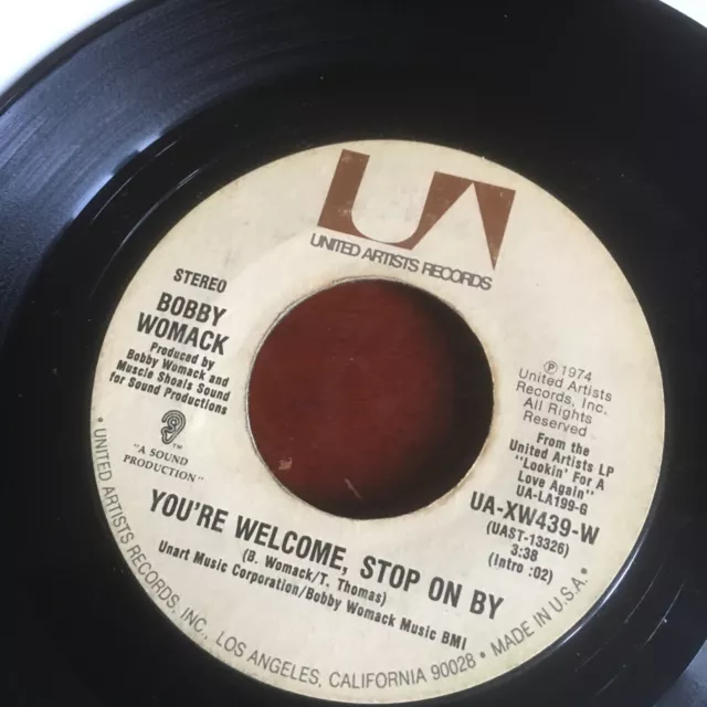 BOBBY WOMACK: you're welcome, stop on by.7”45-US-UA-XW439-W-GOOD COND.