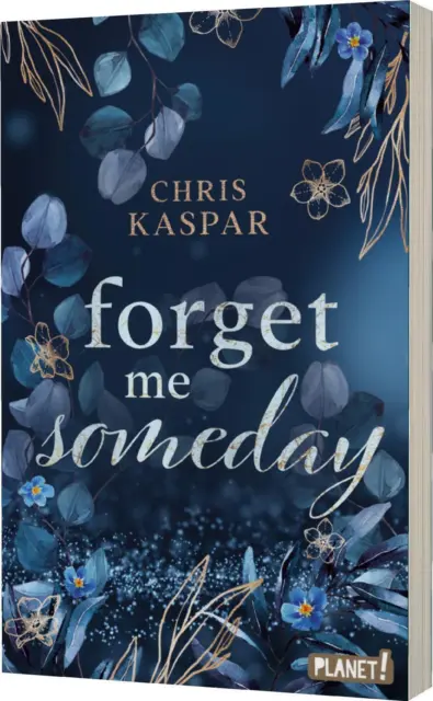 Forget me Someday | Chris Kaspar | Deutsch | Taschenbuch | 384 S. | 2023