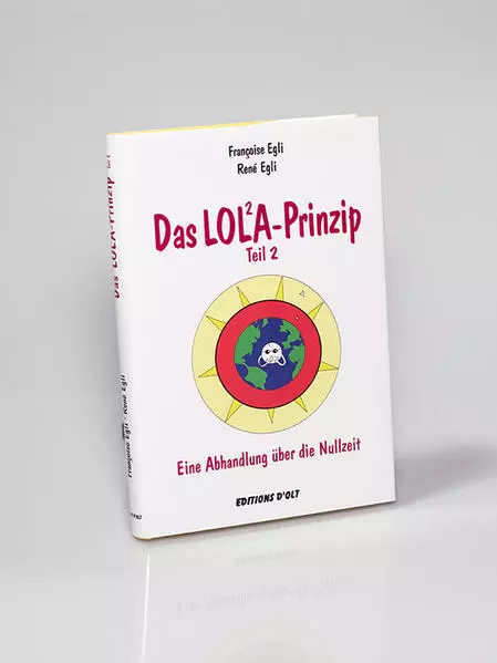 Das Lola-Prinzip 2 | Françoise Egli, René Egli | 2008 | deutsch