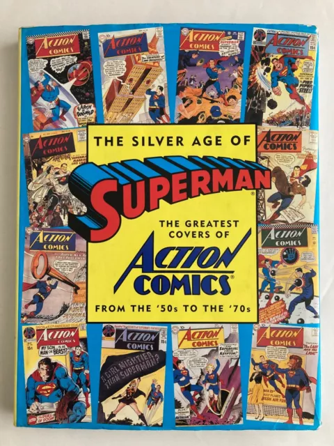 Silver Age of Superman Greatest Covers of Action Comics From 50s - 70s HCDJ Book