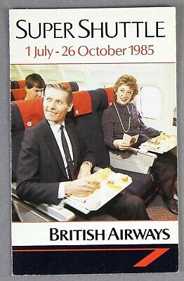 British Airways Super Shuttle Airline Timetable July - October 1985 Ba