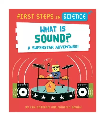 Kay Barnham First Steps in Science: What is Sound? (Poche)