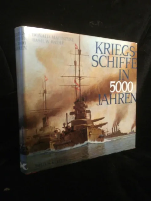 Kriegsschiffe in 5000 Jahren Macintyre, Donald: