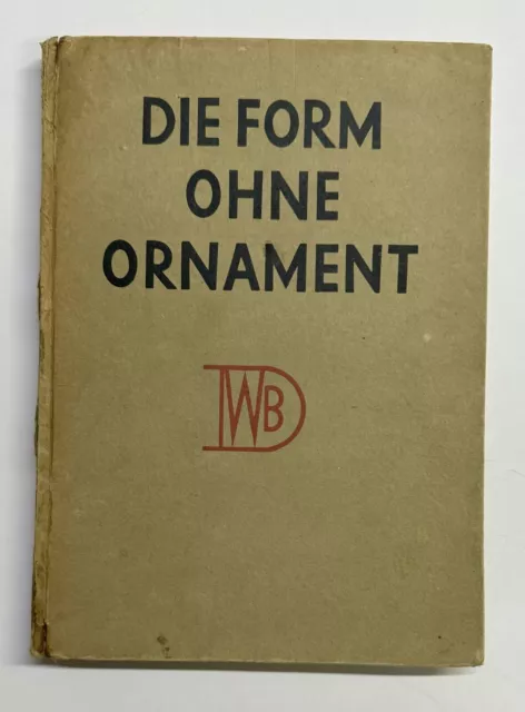 Die Form Ohne Ornament (1924) Bauhaus Design Werkbund