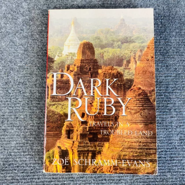 Dark Ruby Zoe Schramm-Evans 1997 RARE 1st Edition Paperback Myanmar Burma Travel