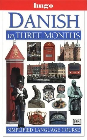 DANISH IN THREE MONTHS (HUGO) By Knud Ravnkilde **Mint Condition**