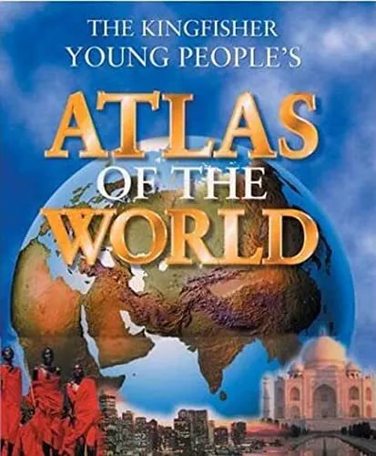 The Kingfisher Young People's Atlas of the World by Steele, Philip Book The