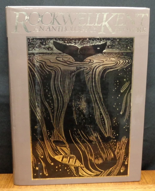 Rockwell Kent　An Anthology of His Works Rockwell Kent : an anthology of his works : Kent, Rockwell