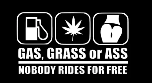 Ass Grass or Gas nobody rides Free Sticker Funny JDM Drift marijuana car window