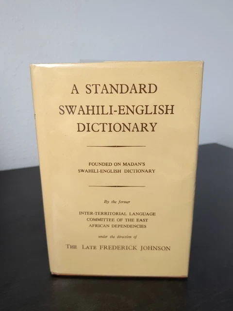 A STANDARD SWAHILI-ENGLISH Dictionary by Fredrick Johnson
