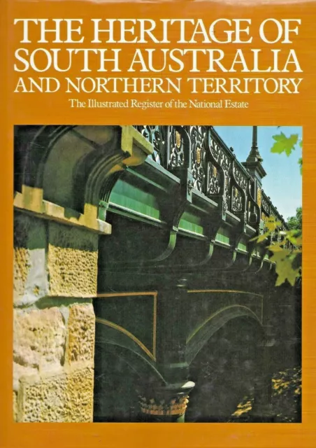 The Heritage Of South Australia And Nt – Register Of National Estate 1985 1St Ed