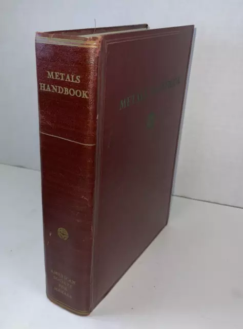 Metals Handbook 1948 Edition The American Society For Metals Lyman Hardcover