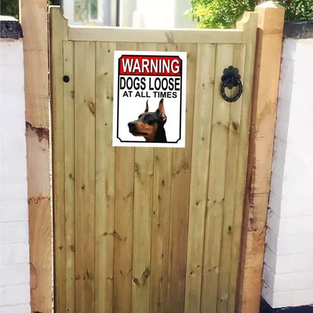 WARNING DOGS LOOSE AT ALL TIMES Doberman Pinscher SIGN 267mm x 200mm 1260H1