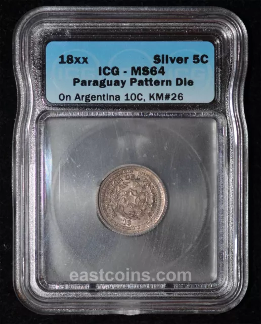 ICG MS64 18xx RARE PARAGUAY 5 CENTS ON ARGENTINA 10C - PATTERN DIE -