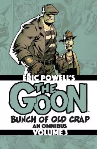 Eric Powell The Goon: Bunch of Old Crap Volume 3: An Omnibus (Poche)