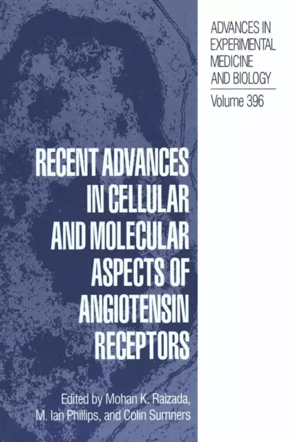 Recent Advances In Cellular And Molecular Aspects Of Angiotensin Receptors